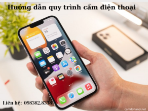 Quy Trinh Cam Dien Thoai